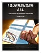 I Surrender All SATB choral sheet music cover